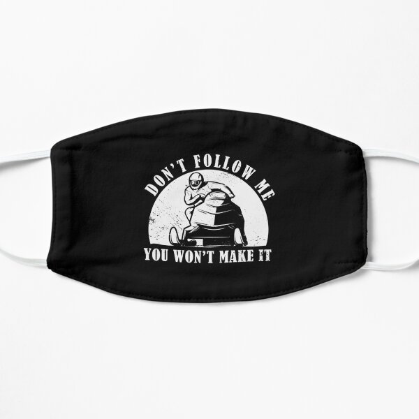 Dont follow me you wont make it Snowmobile Ski Fun Mask