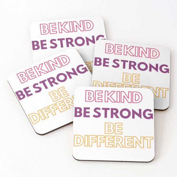 Item preview, Be Kind Be Strong Be Different designed and sold by Braxton Tanaka.