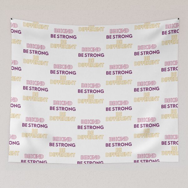 Item preview, Be Kind Be Strong Be Different designed and sold by Braxton Tanaka.