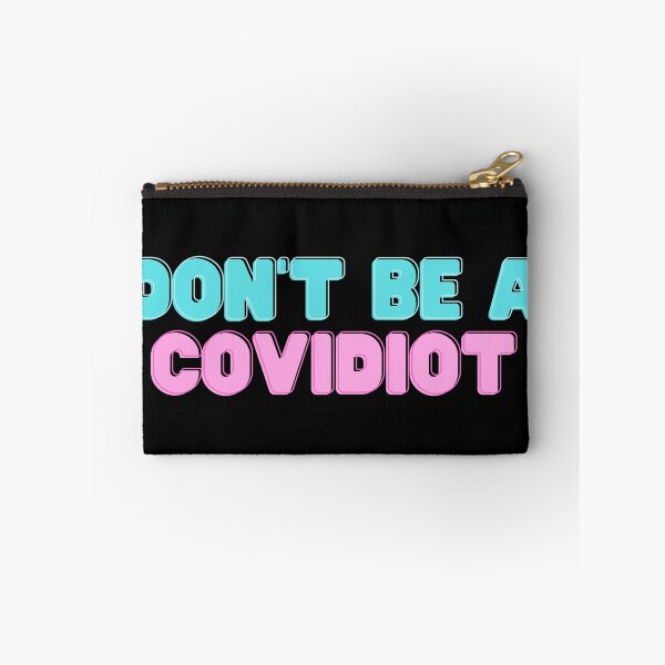 Item preview, Don't Be A Covidiot designed and sold by matthewpercy.
