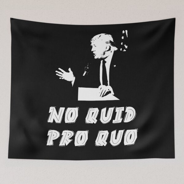 Item preview, Donald Trump No Quid Pro Quo  designed and sold by DesignsofNote.