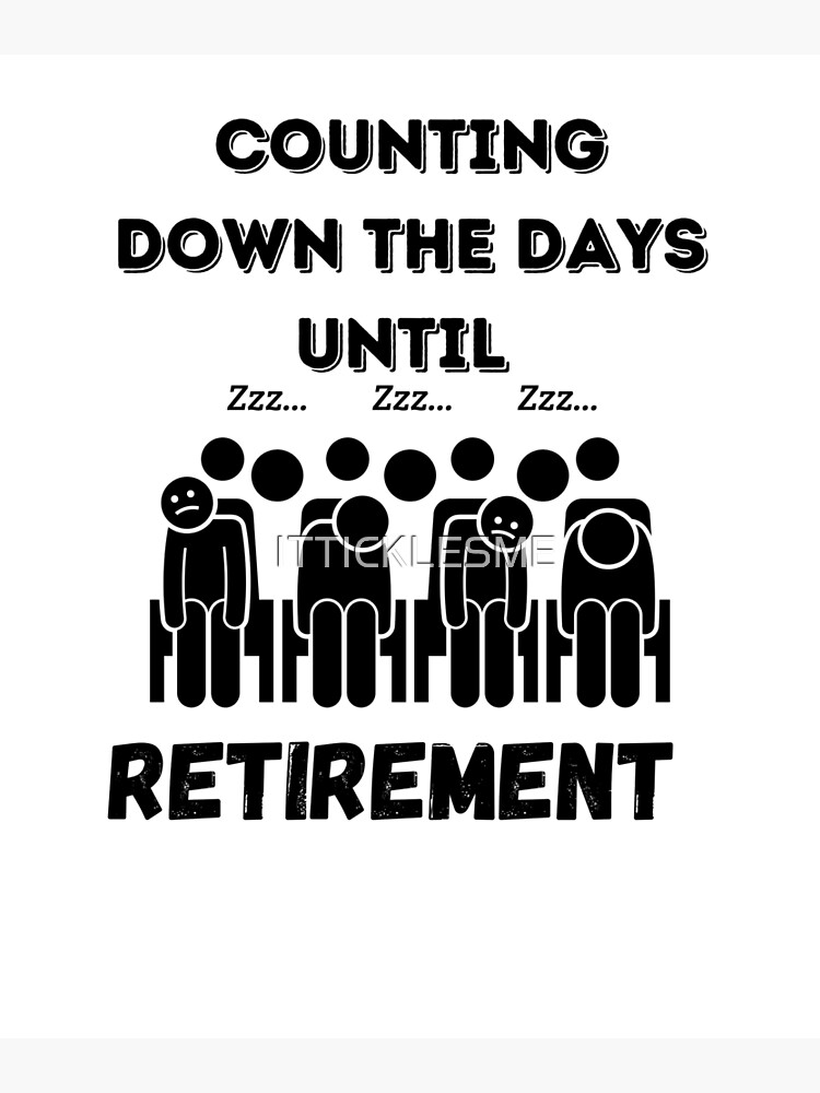 retirement-countdown-poster-for-sale-by-itticklesme-redbubble