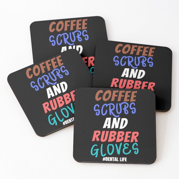 Item preview, Coffee Scrubs and Rubber Gloves Dental Life designed and sold by MoMasry.