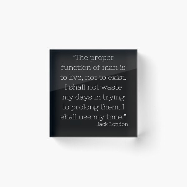 Proper Function of Man Jack London Quote Black Acrylic Block