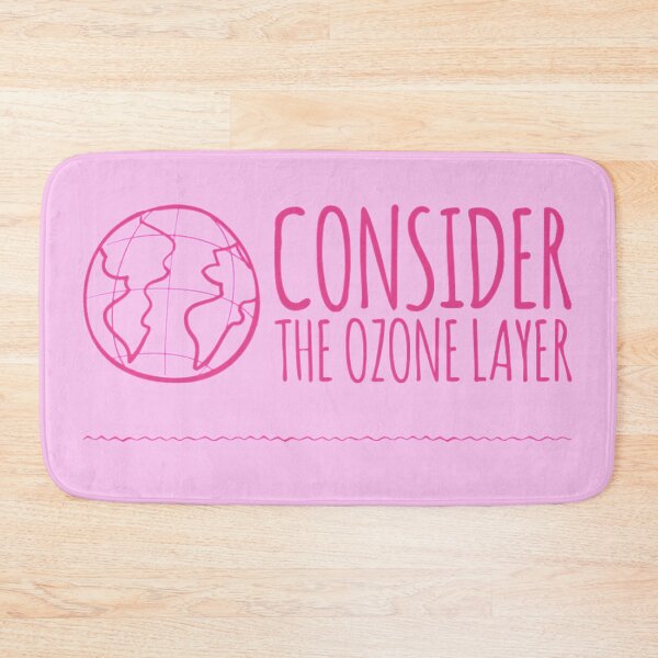 Item preview, Consider The Ozone Layer designed and sold by LiveAndGlow.