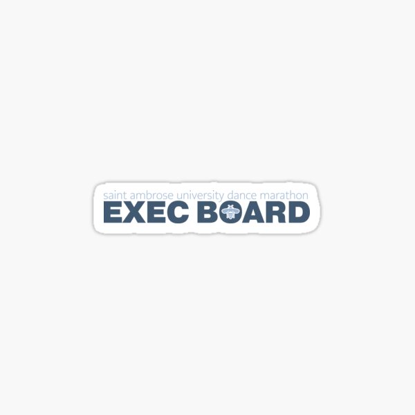 Saint Ambrose University Dance Marathon Exec Board Sticker