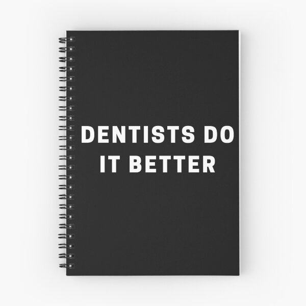 Item preview, Dentists do it better  designed and sold by Imaginative Expressions⭐️ ⭐️ ⭐️ ⭐️ ⭐️.