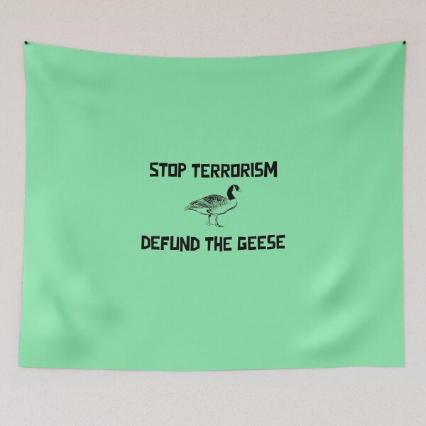 Item preview, Stop Terrorism Defund the Geese designed and sold by Coolshirts262.