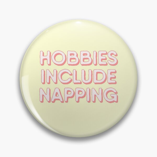 Item preview, Hobbies Include Napping Bold Pink College Lazy designed and sold by thefrshmachine.