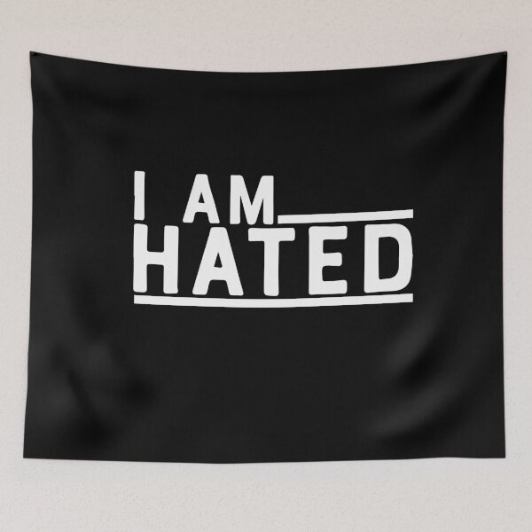 Item preview, I AM HATED designed and sold by phassystore.