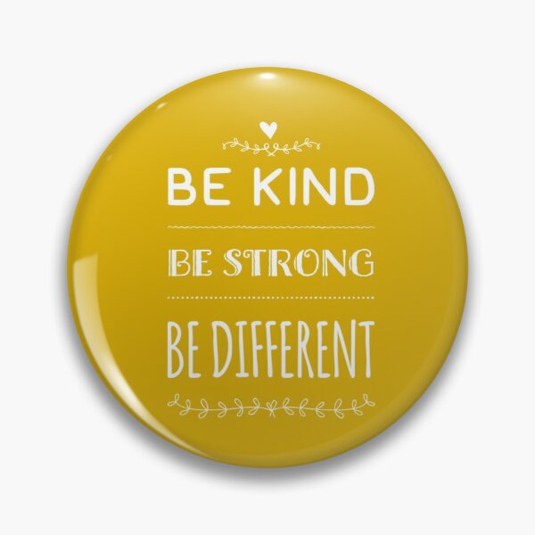 Item preview, Be Kind Be Strong Be Different designed and sold by sundriedstars.