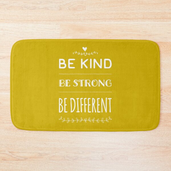 Item preview, Be Kind Be Strong Be Different designed and sold by sundriedstars.