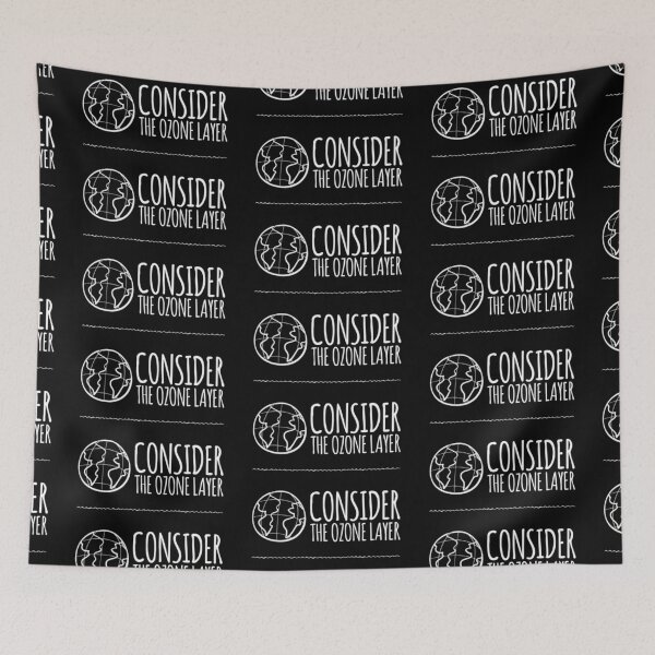 Item preview, Consider The Ozone Layer designed and sold by LiveAndGlow.