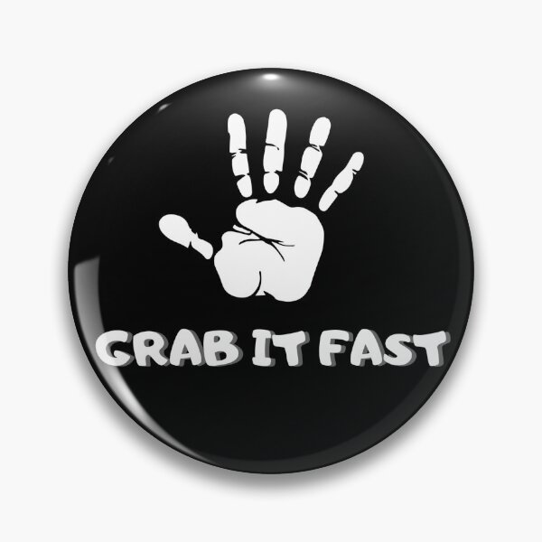 Item preview, Grab It Fast designed and sold by Braxton Tanaka.