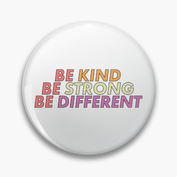 Item preview, Be Kind Be Strong Be Different designed and sold by ind3finite.