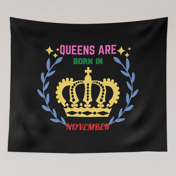 Item preview, Queens are born in November designed and sold by Benlito.