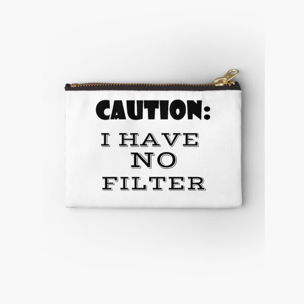 Item preview, I Have No Filter designed and sold by thepizzaboy.