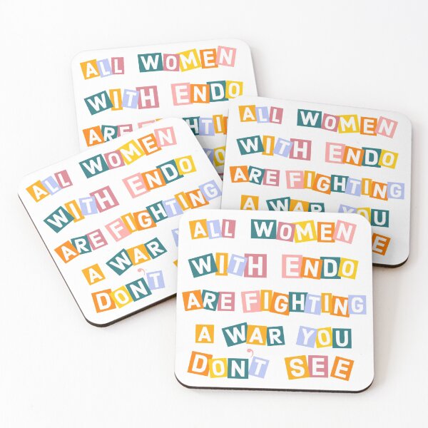 Item preview, all women with endo are fighting a war you don't see designed and sold by Kailyn Seickel.
