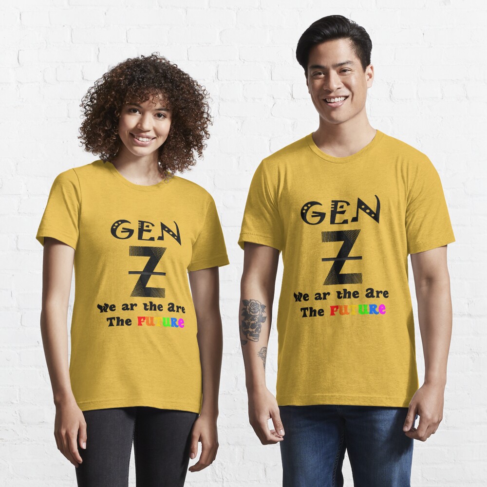 Gen Z We Are The Future