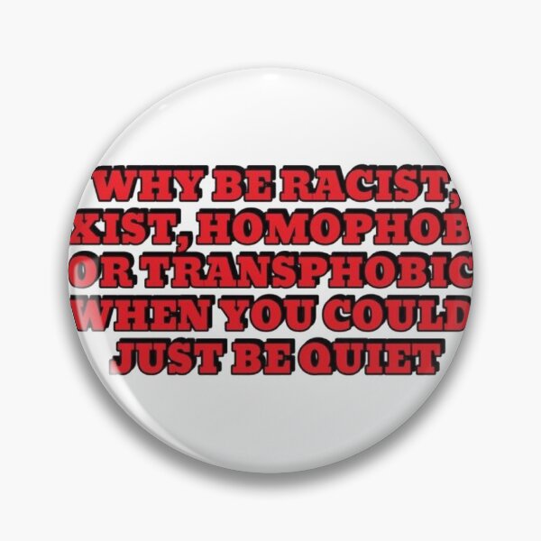Item preview, Why be racist... designed and sold by zoevisions.
