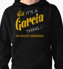 It's a Garcia Thing Pullover Hoodie