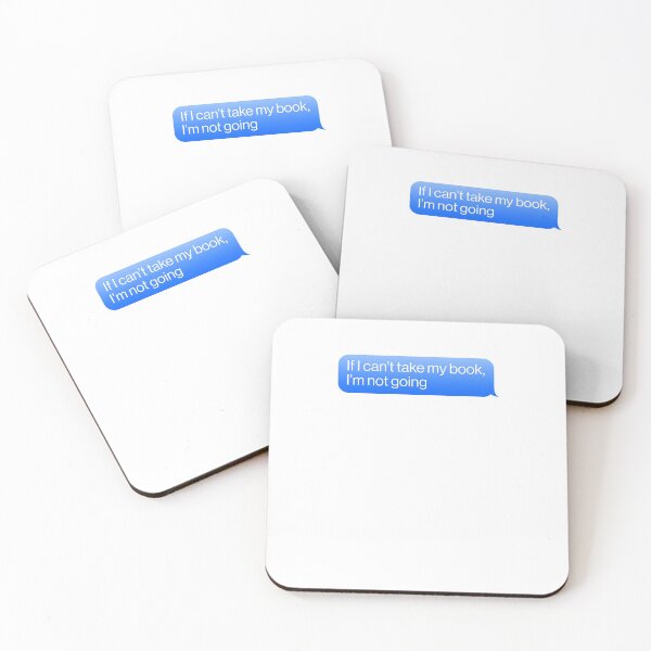 Item preview, If I Can't Take My Books Not Going Message reader Writer designed and sold by thefrshmachine.