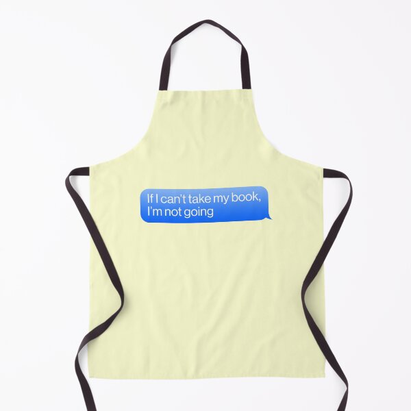 Item preview, If I Can't Take My Books Not Going Message reader Writer designed and sold by thefrshmachine.