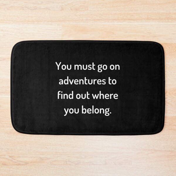 Item preview, Adventures Quote designed and sold by SayItWithYours.