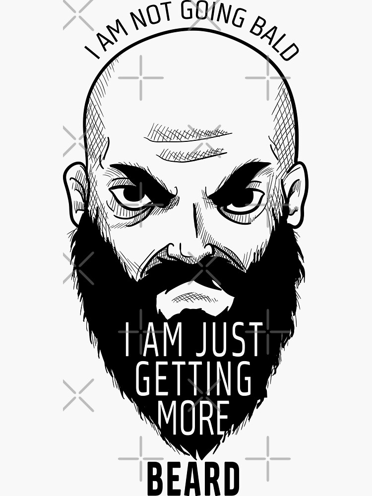 Funny Balding Bald Guy Bearded Men I Am Not Going Bald I Am Just Getting More Beard Sticker 