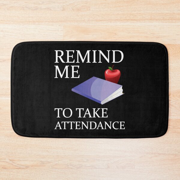 Item preview, Remind Me to Take Attendance Funny Teacher  Gift designed and sold by Ilyas912.