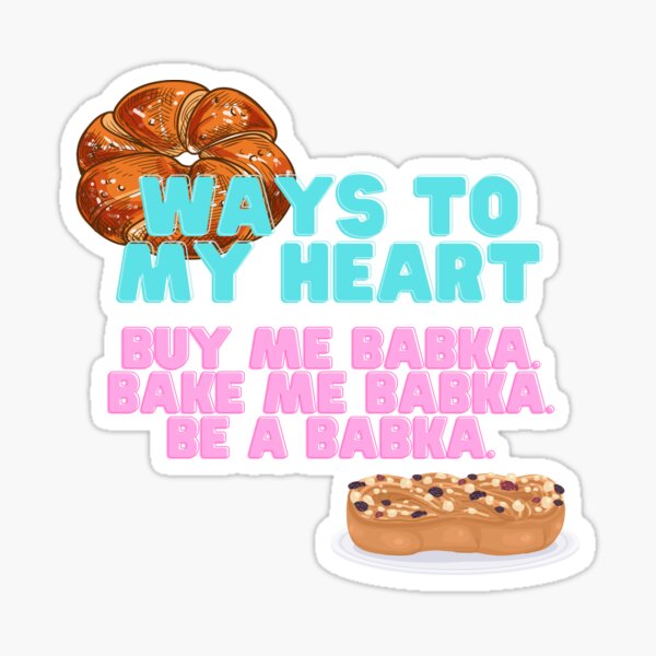 Ways to My Heart: Babka Sticker
