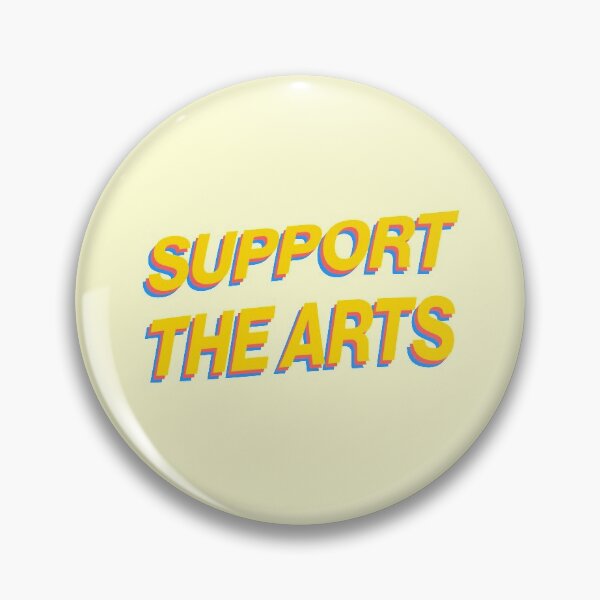 Item preview, Support The Arts Artist Singer Actor designed and sold by thefrshmachine.