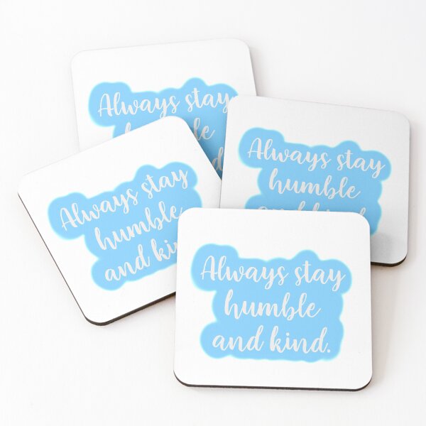 Item preview, Always stay humble and kind. designed and sold by adesignworld.