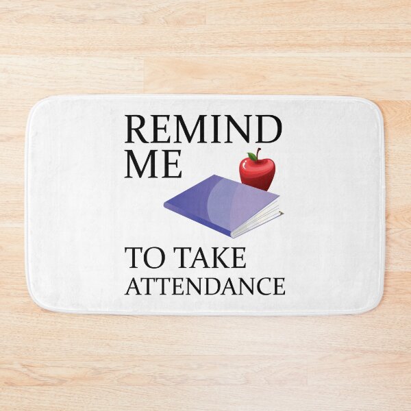 Item preview, Remind Me to Take Attendance Funny Teacher  Gift designed and sold by Ilyas912.