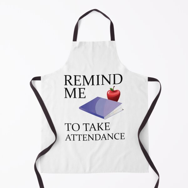 Item preview, Remind Me to Take Attendance Funny Teacher Gift designed and sold by Ilyas912.