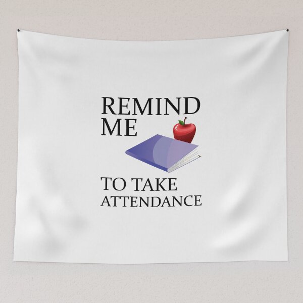 Item preview, Remind Me to Take Attendance Funny Teacher  Gift designed and sold by Ilyas912.