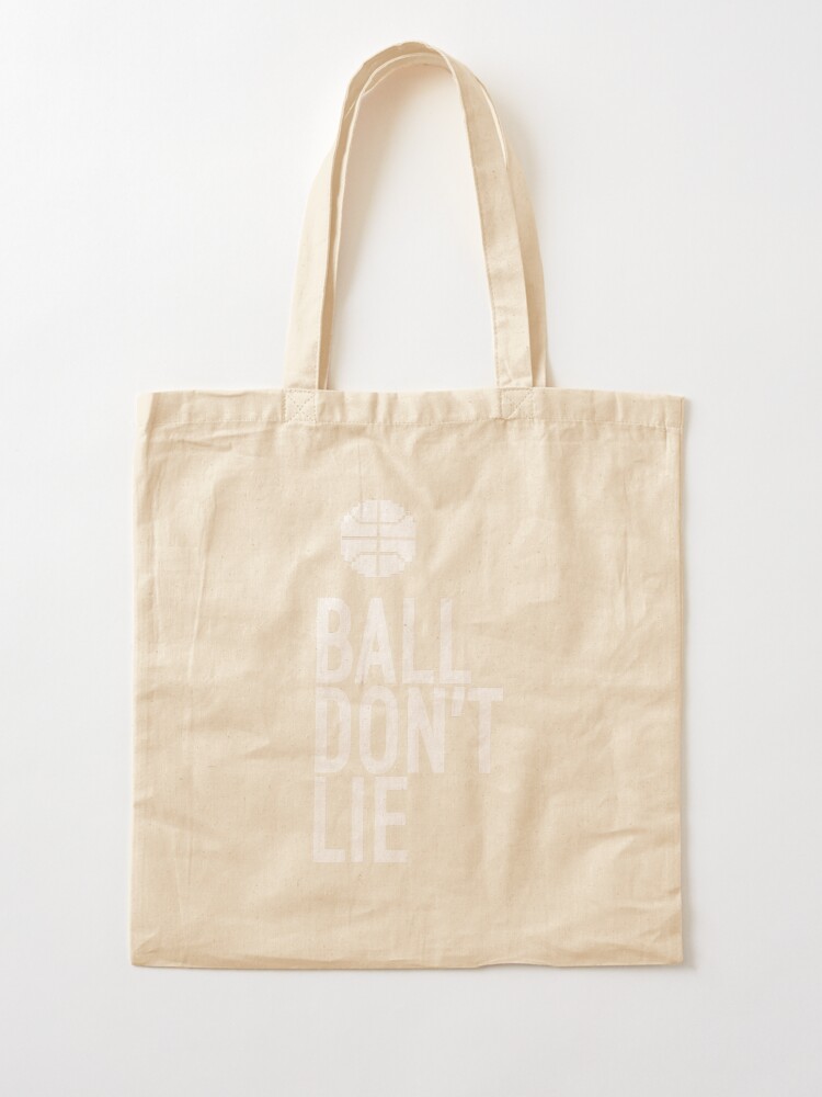 BASKETBALL FAN: BALL DON'T LIE | babyRAGE Item #000153 Tote Bag