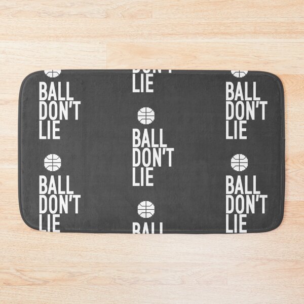 Item preview, BASKETBALL FAN: BALL DON'T LIE | babyRAGE Item #000153 designed and sold by babyrage.