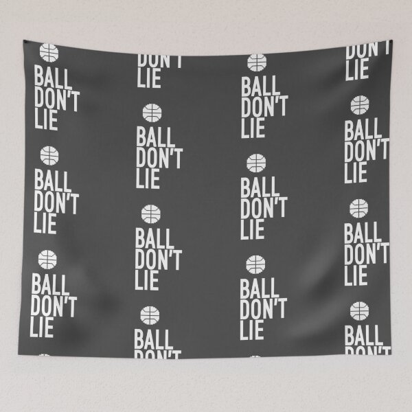 Item preview, BASKETBALL FAN: BALL DON'T LIE | babyRAGE Item #000153 designed and sold by babyrage.