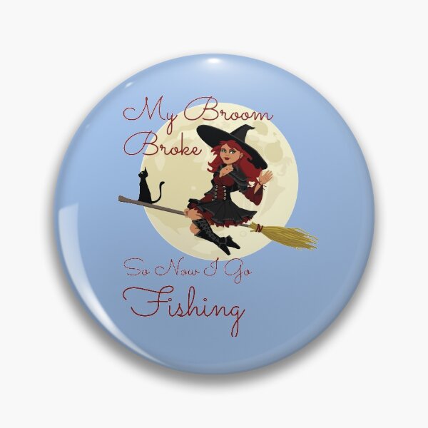 Item preview, My Broom Broke so now i go fishing designed and sold by amrmab.