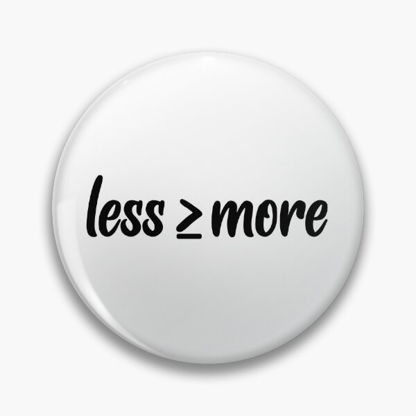 Item preview, less is more designed and sold by PixelCookieDsgn.