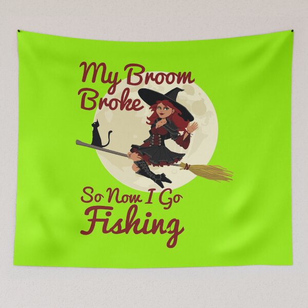 Item preview, My Broom Broke so now i go fishing designed and sold by amrmab.