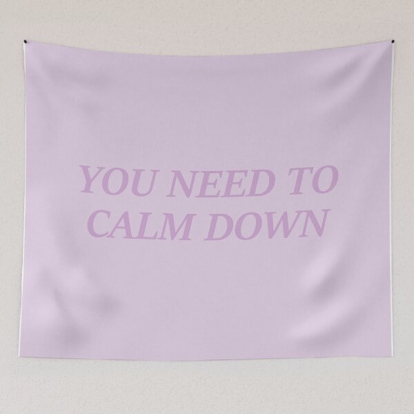 Item preview, you need to calm down designed and sold by Missy413.