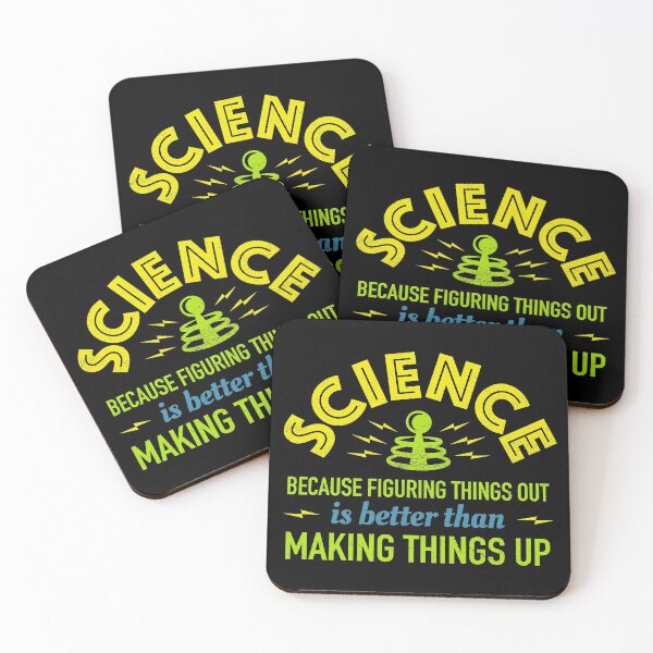 Item preview, Science Because Figuring Things Out Is Better Than Making Things Up designed and sold by bonmotto.