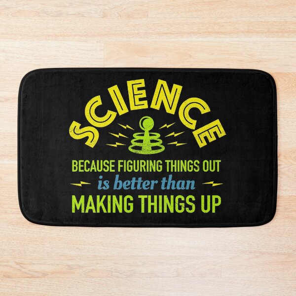 Item preview, Science Because Figuring Things Out Is Better Than Making Things Up designed and sold by bonmotto.