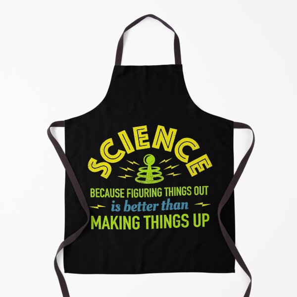 Item preview, Science Because Figuring Things Out Is Better Than Making Things Up designed and sold by bonmotto.