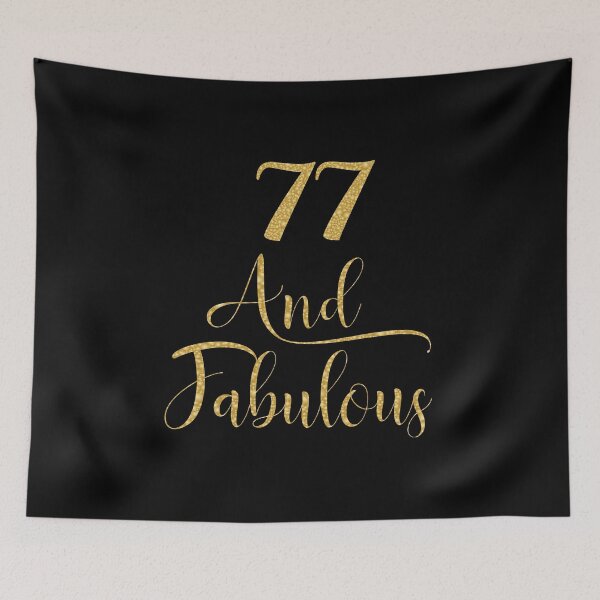 Item preview, Women 77 Years Old And Fabulous 77th Birthday Party graphic designed and sold by Grabitees.