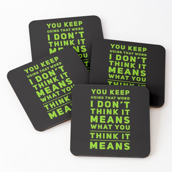 Item preview, You Keep Using That Word I Dont Think You Know What It Means designed and sold by Elena's Shop.