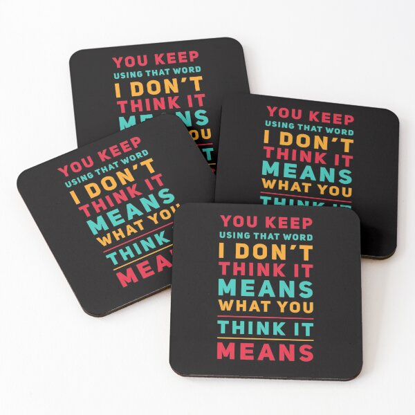 Item preview, You Keep Using That Word I Dont Think You Know What It Means designed and sold by Elena's Shop.