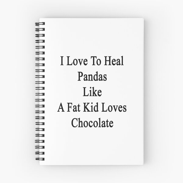 Item preview, I Love To Heal Pandas Like A Fat Kid Loves Chocolate  designed and sold by supernova23.